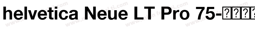 helvetica Neue LT Pro 75字体转换